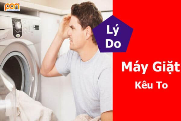 Tại sao máy giặt vắt kêu to? Cách khắc phục hiệu quả