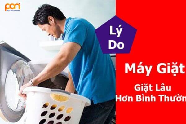 Lý do giặt lâu của máy giặt